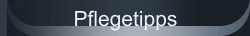 Pflegetipps